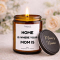 Personalized "Home is Where Mom Is" Candle – Mother's Day Gift, Grandma