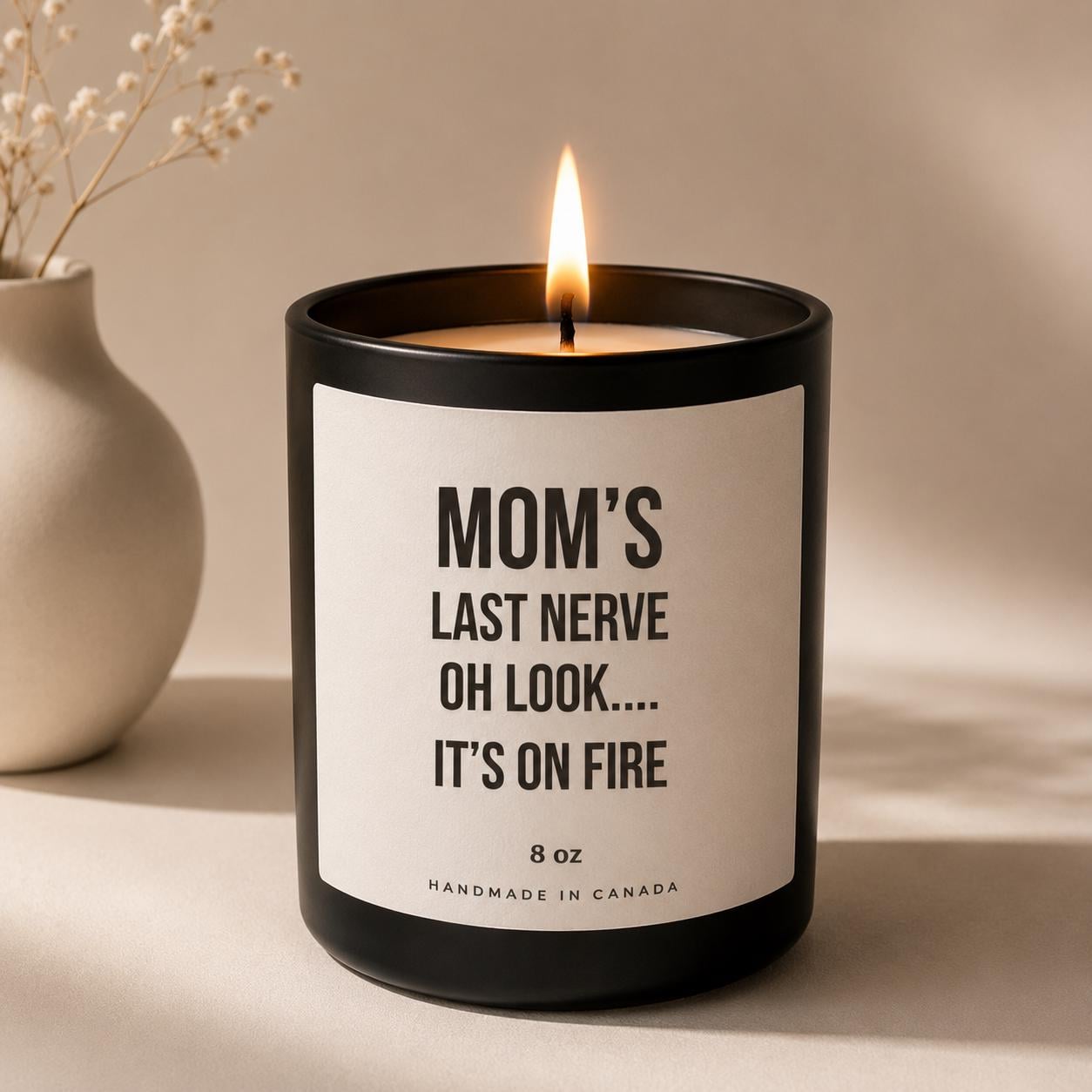 Funny Mom's Last Nerve Soy Wax Candle, Sarcastic Humor Gift